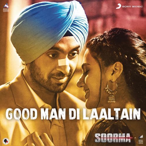 Download Good Man Di Laaltain (Soorma) Sukhwinder Singh, Sunidhi Chauhan mp3 song, Good Man Di Laaltain (Soorma) Sukhwinder Singh, Sunidhi Chauhan full album download