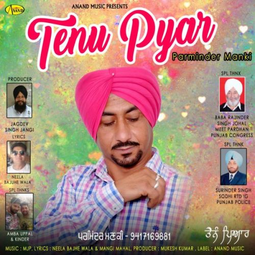Download Tenu Pyar Parminder Manki mp3 song, Tenu Pyar Parminder Manki full album download