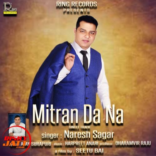 Download Mitran Da Na Naresh Sagar mp3 song, Mitran Da Na Naresh Sagar full album download
