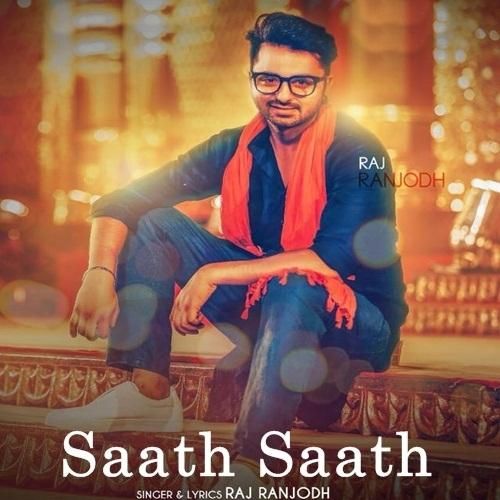 Download Saath Saath Raj Ranjodh mp3 song, Saath Saath Raj Ranjodh full album download