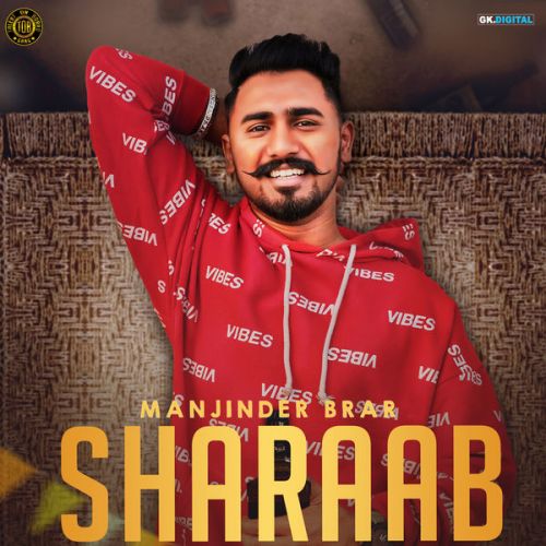 Download Sharaab Manjinder Brar mp3 song, Sharaab Manjinder Brar full album download