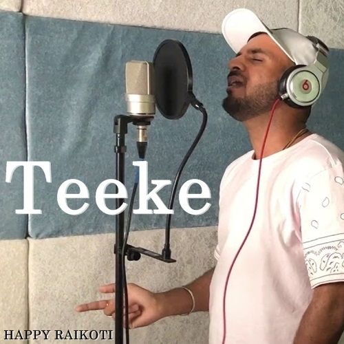 Download Teeke Happy Raikoti mp3 song, Teeke Happy Raikoti full album download