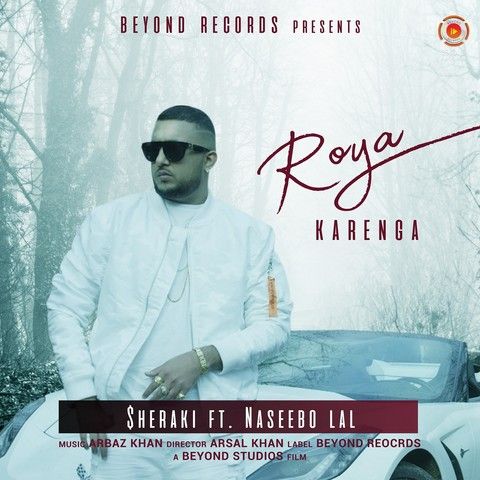 Download Roya Karenga Naseebo Lal, Sheraki mp3 song, Roya Karenga Naseebo Lal, Sheraki full album download