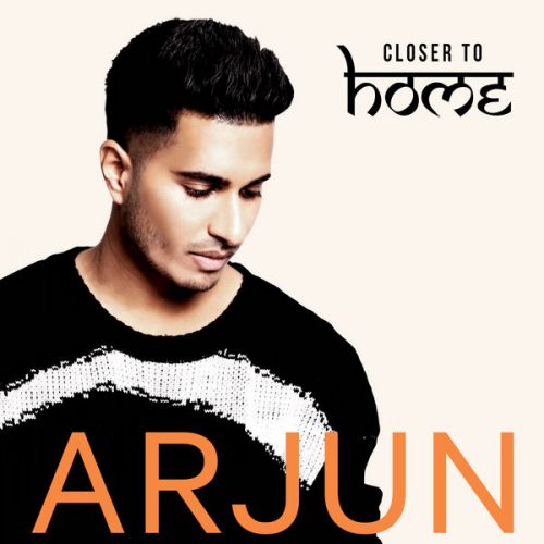 Closer To Home By Arjun and The PropheC full mp3 album