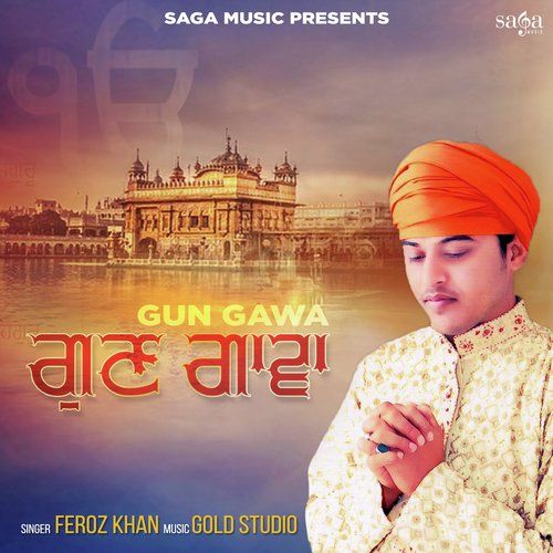 Download Gun Gawa Feroz Khan mp3 song, Gun Gawa Feroz Khan full album download