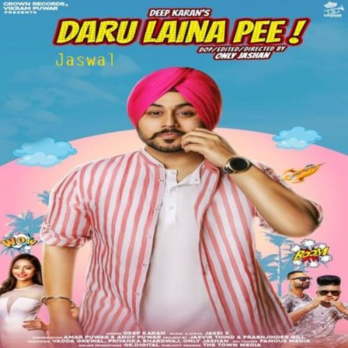 Download Daru Laina Pee Deep Karan mp3 song, Daru Laina Pee Deep Karan full album download