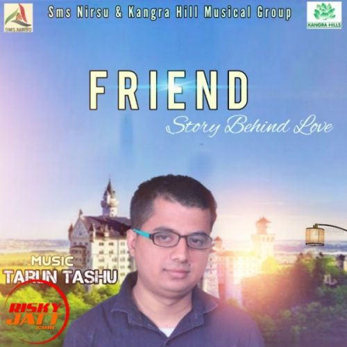 Download Friend Akhil Sharma mp3 song, Friend Akhil Sharma full album download