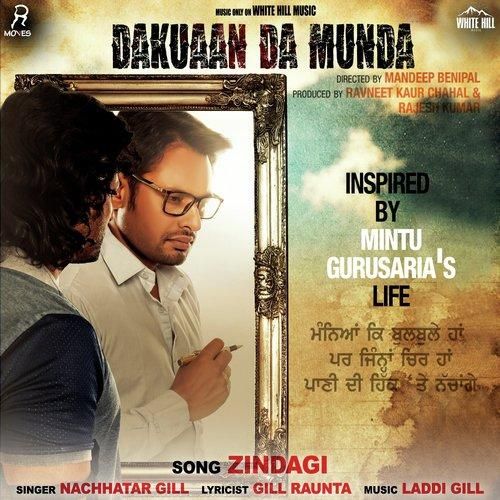 Download Zindagi (Dakuaan Da Munda) Nachhatar Gill mp3 song, Zindagi (Dakuaan Da Munda) Nachhatar Gill full album download