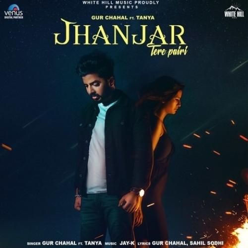 Download Jhanjar Tere Pairi Gur Chahal mp3 song, Jhanjar Tere Pairi Gur Chahal full album download