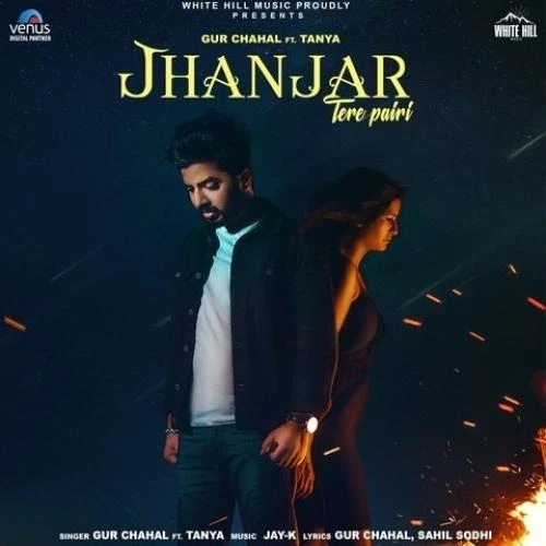 Download Jhanjar Tere Pairi Gur Chahal mp3 song, Jhanjar Tere Pairi Gur Chahal full album download