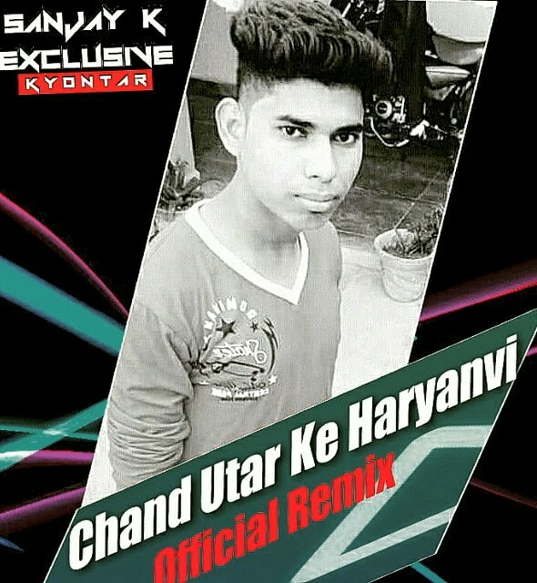 Download Chand Utar Ke Sanjay K Exclusive Kyontar mp3 song