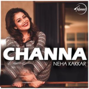 Download Channa Neha Kakkar, Ikka mp3 song, Channa Neha Kakkar, Ikka full album download
