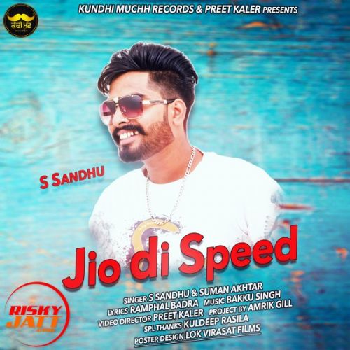 Download Jio Di Speed S Sandhu, Suman Akhtar mp3 song, Jio Di Speed S Sandhu, Suman Akhtar full album download