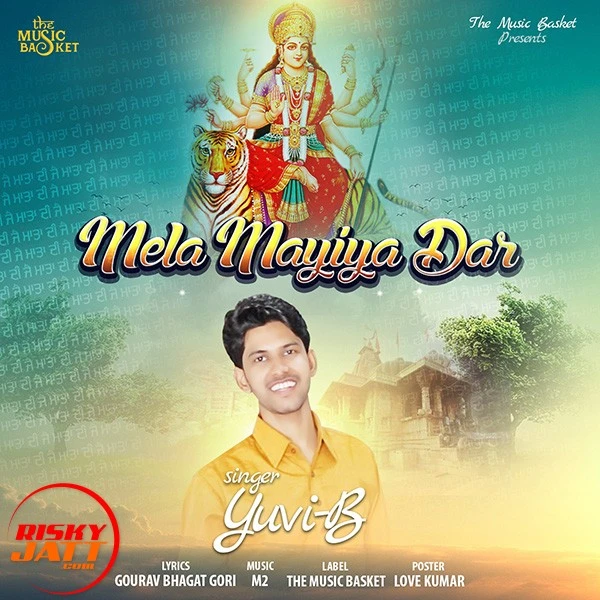 Download Mela Maiyan Dar Yuvi B mp3 song