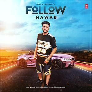 Download Follow Nawab mp3 song, Follow Nawab full album download
