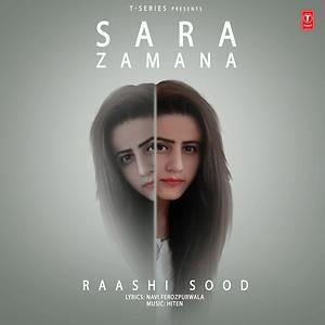 Download Sara Zamana Raashi Sood mp3 song, Sara Zamana Raashi Sood full album download