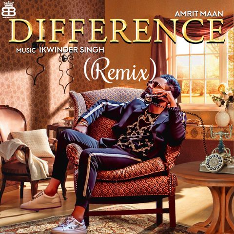 Download Difference Remix Amrit Maan, Spin Singh mp3 song, Difference Remix Amrit Maan, Spin Singh full album download