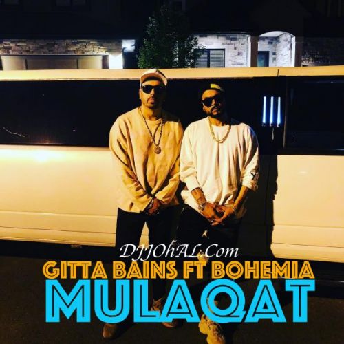 Download Mulaqat Gitta Bains, Bohemia mp3 song, Mulaqat Gitta Bains, Bohemia full album download