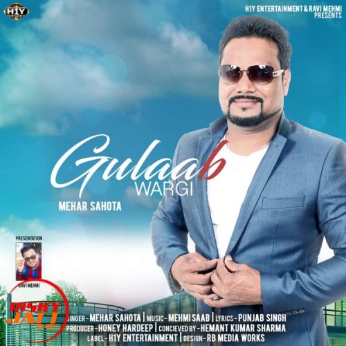 Download Gulaab Wargi Mehar Sahota mp3 song, Gulaab Wargi Mehar Sahota full album download