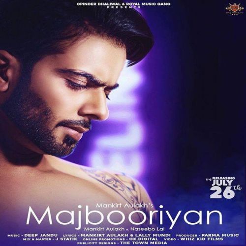 Download Majbooriyan Mankirt Aulakh, Naseebo Lal mp3 song, Majbooriyan Mankirt Aulakh, Naseebo Lal full album download