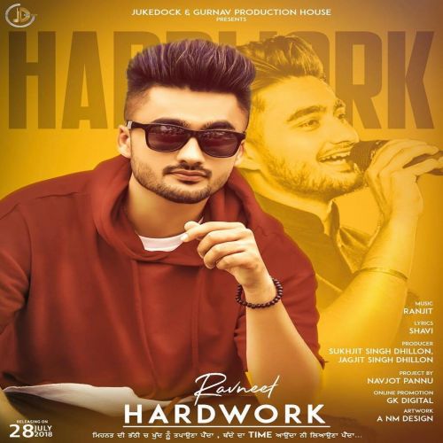 Download Hardwork Ravneet mp3 song, Hardwork Ravneet full album download