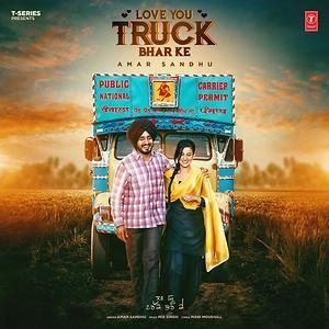 Download Love You Truck Bhar Ke Amar Sandhu mp3 song, Love You Truck Bhar Ke Amar Sandhu full album download