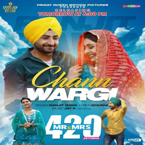 Download Chann Wargi (Mr & Mrs 420 Returns) Ranjit Bawa mp3 song, Chann Wargi (Mr & Mrs 420 Returns) Ranjit Bawa full album download