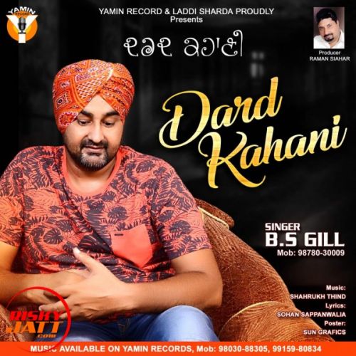 Download Dard Kahani B S Gill mp3 song, Dard Kahani B S Gill full album download