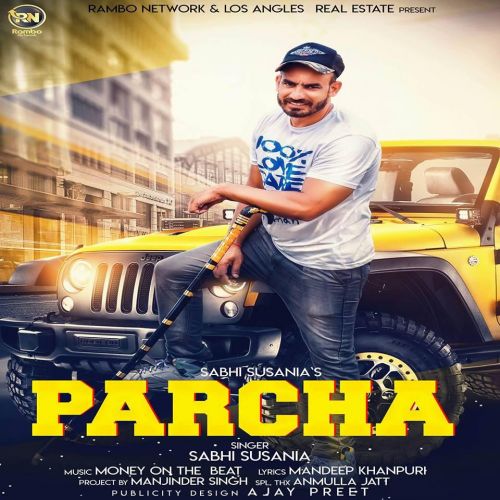 Download Parcha Sabhi Susania mp3 song, Parcha Sabhi Susania full album download