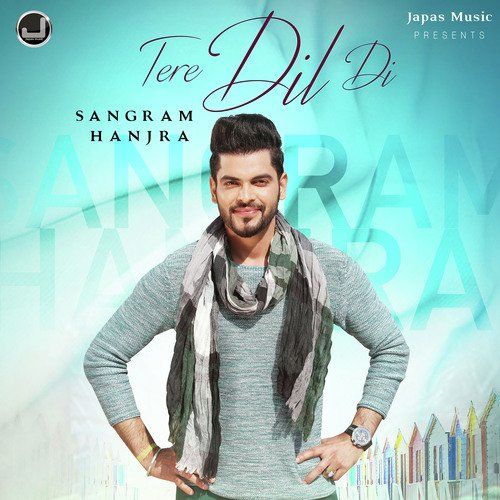 Download Tere Dil Di Sangram Hanjra mp3 song, Tere Dil Di Sangram Hanjra full album download