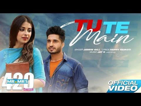 Download Tu Te Main (Mr & Mrs 420 Returns) Jassi Gill mp3 song