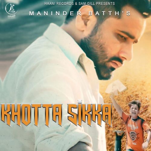 Download Khotta Sikka Maninder Batth mp3 song, Khotta Sikka Maninder Batth full album download