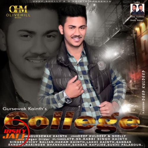 Download College Gursewak Kainth mp3 song, College Gursewak Kainth full album download