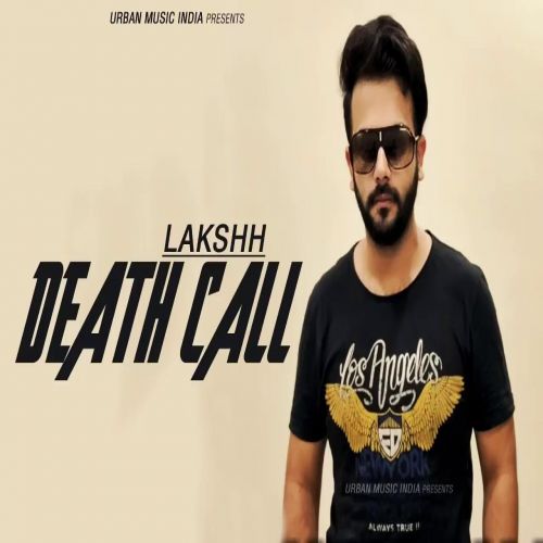 Download Death Call Lakshh mp3 song, Death Call Lakshh full album download
