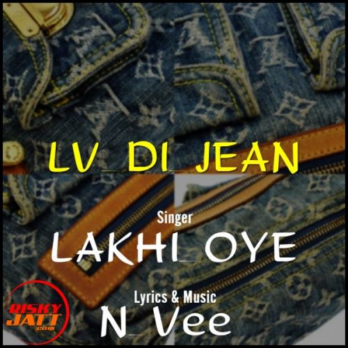 Download Lv Di Jean Lakhi Oye, N Vee mp3 song, Lv Di Jean Lakhi Oye, N Vee full album download