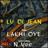 Lakhi Oye and N Vee mp3 songs download,Lakhi Oye and N Vee Albums and top 20 songs download