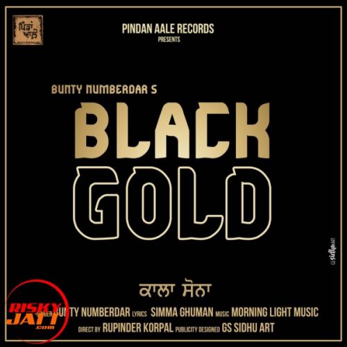 Download Black Gold Bunty Numberdar mp3 song, Black Gold Bunty Numberdar full album download