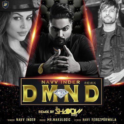 Download DMND (DJ Shadow Dubai Remix) Navv Inder mp3 song, DMND (DJ Shadow Dubai Remix) Navv Inder full album download