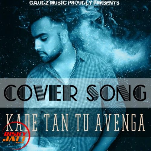 Download Kade Tan Tu Avenga (cover) Vikas Sahota mp3 song, Kade Tan Tu Avenga (cover) Vikas Sahota full album download
