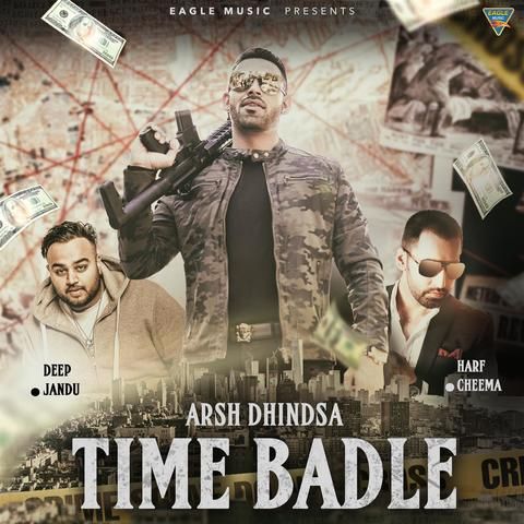 Download Time Badle Arsh Dhindsa mp3 song, Time Badle Arsh Dhindsa full album download