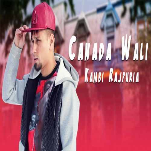 Download Canada Wali Kambi mp3 song, Canada Wali Kambi full album download