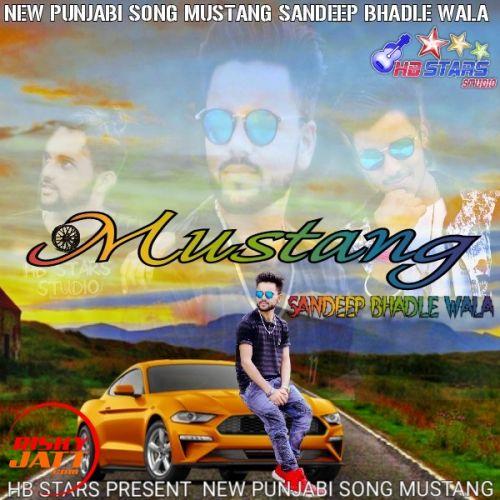 Mustang Lyrics by Sandeep Bhadle Wala
