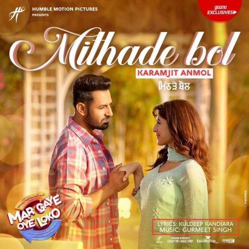 Download Mithade Bol Karamjit Anmol mp3 song, Mithade Bol (Mar Gaye Oye Loko) Karamjit Anmol full album download