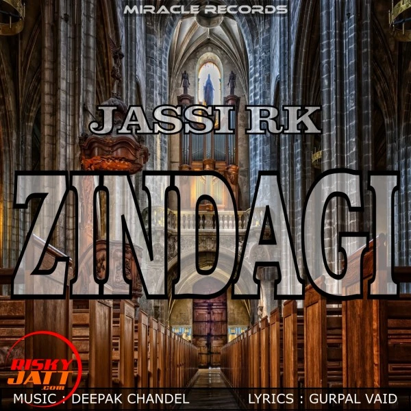 Download Zindagi Jassi RK mp3 song, Zindagi Jassi RK full album download