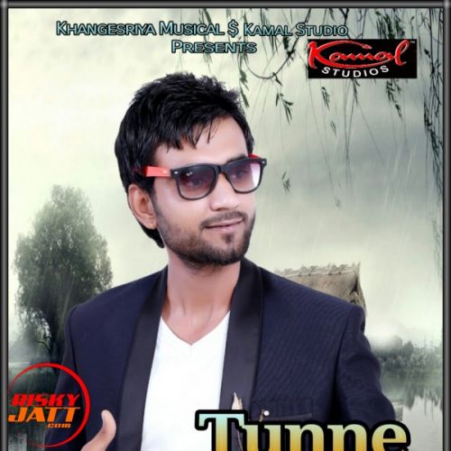 Tunne Lyrics by Kamal Khangesriya