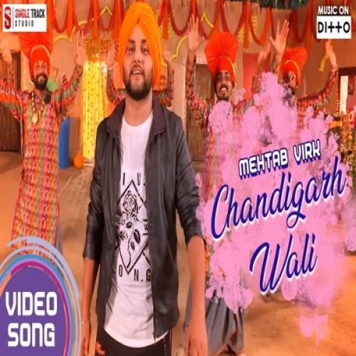 Download Chandigarh Wali Mehtab Virk mp3 song, Chandigarh Wali Mehtab Virk full album download
