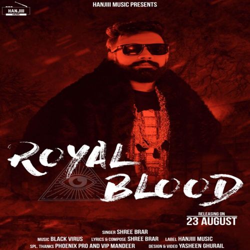 Download Royal Blood Shree Brar mp3 song, Royal Blood Shree Brar full album download