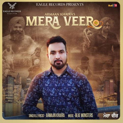 Download Mera Veer Armaan Khaira mp3 song, Mera Veer Armaan Khaira full album download