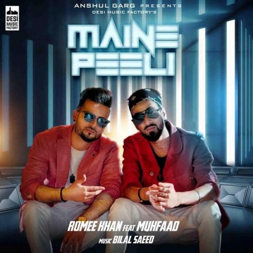 Download Maine Peeli Romee Khan, Muhfaad mp3 song, Maine Peeli Romee Khan, Muhfaad full album download