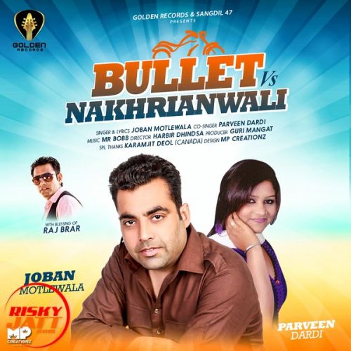 Download Bullet Vs Nakhrianwali Joban Motlewala, Parveen Dardi mp3 song, Bullet Vs Nakhrianwali Joban Motlewala, Parveen Dardi full album download